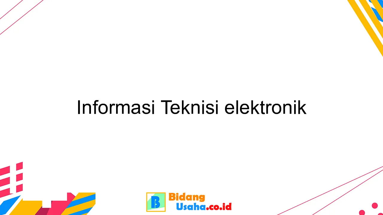 Teknisi Elektronik: Solusi Cepat untuk Perangkat Anda di Cilacap